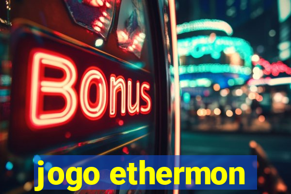 jogo ethermon